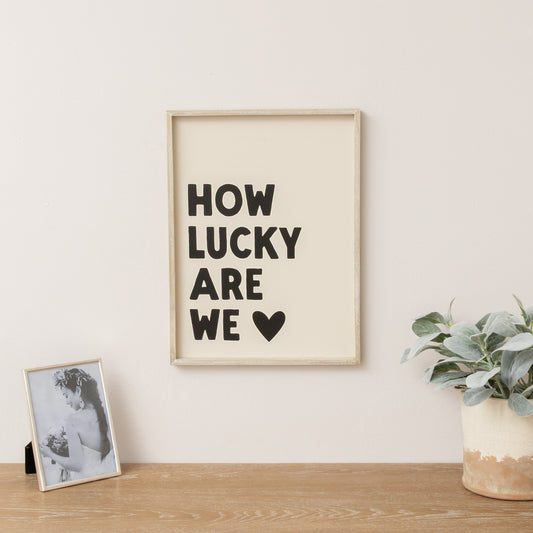  Black & White 'How Lucky Are We' Wooden Framed Wall Art Print - 40cm x 30cm 