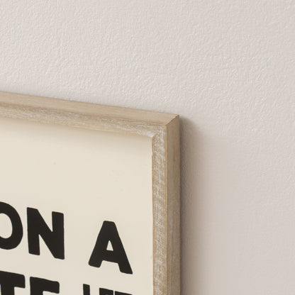 Black & White 'Hang On A Minute Let Me Over Think This' Wooden Framed Wall Art Print - 40cm x 30cm
